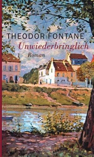 Theodor Fontane: Unwiederbringlich (German language, 1996)