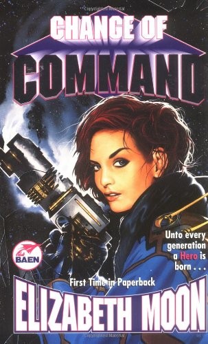 Elizabeth Moon: Change of Command (Paperback, 2000, Baen)