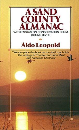 Aldo Leopold: A Sand County Almanac (1970)