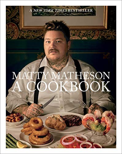 Matty Matheson: Matty Matheson (Hardcover, 2018, Harry N. Abrams)