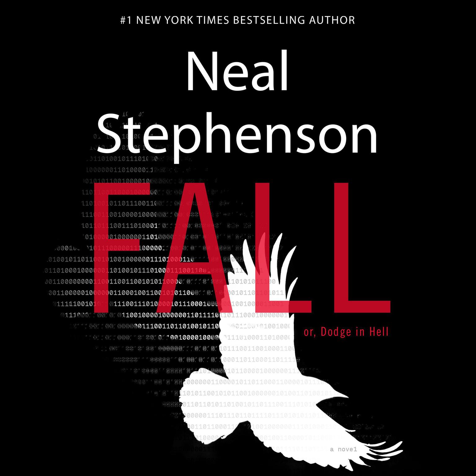 Neal Stephenson: Fall; or, Dodge in Hell (2019, HarperCollins Publishers)