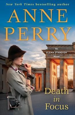Anne Perry: Death in Focus (Hardcover, 2019, Ballentine Books)