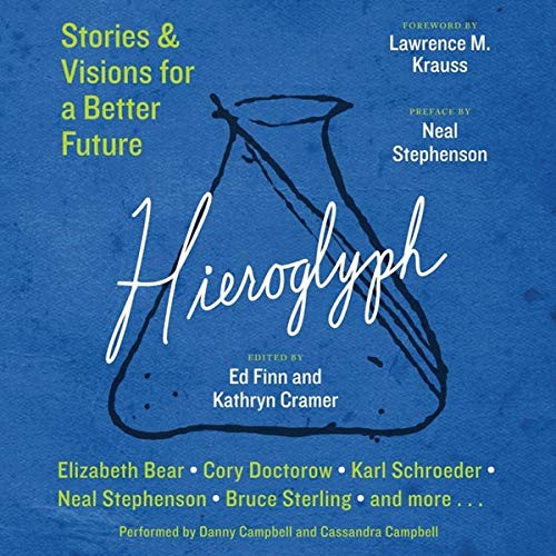 Kathryn Cramer, Ed Finn: Hieroglyph (AudiobookFormat, 2014, HarperCollins Publishers and Blackstone Audio, Harpercollins)