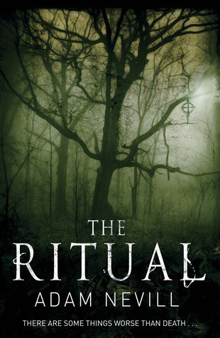 Adam Nevill: The ritual (2012, St. Martin's Griffin)