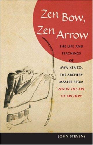 Zen Bow, Zen Arrow (Paperback, 2007, Shambhala)