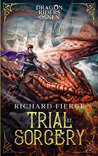 Richard Fierce: Trial by Sorcery (Paperback, 2020, Richard Fierce)