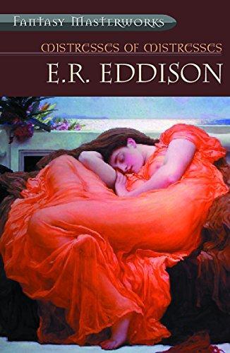 Eric Rücker Eddison: Mistress of Mistresses (2001)