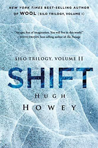 Hugh Howey: Shift (2016)