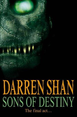 Darren Shan: Sons of Destiny (Paperback, 2004, HARPER COLL CHILDREN)