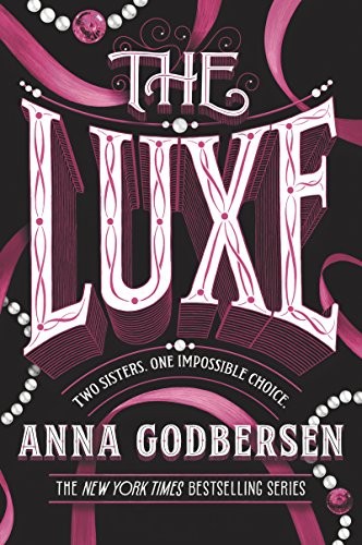 Anna Godbersen: The Luxe (Paperback, 2018, HarperTeen)
