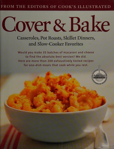 John Burgoyne, Daniel Van Ackere, Carl Tremblay: Cover & bake (2004, America's Test Kitchen)