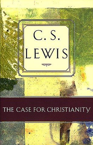 C. S. Lewis: The Case for Christianity (Paperback, 2000, Broadman & Holman Pub)