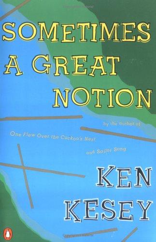 Ken Kesey: Sometimes a great notion (1977, Penguin Books)