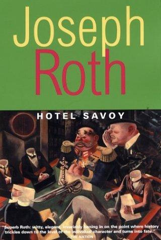 Joseph Roth: Hotel Savoy (2003, Overlook Press)