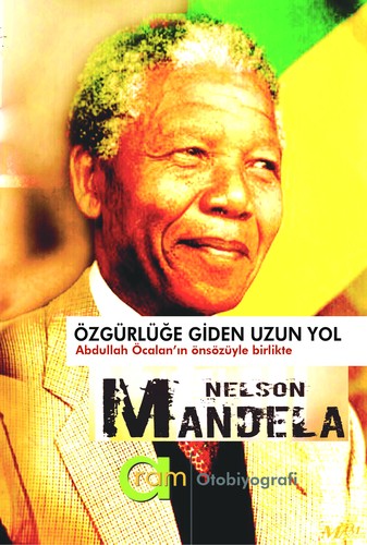 Nelson Mandela: Özgürlüğe Giden Uzun Yol (Paperback, Turkish language, 2015, Aram Yayınları)