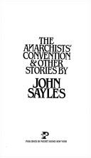 John sayles: The Anarchists' Convention & Other Stories (Paperback, 1980, Pocket)