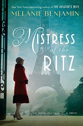 Melanie Benjamin: Mistress of the Ritz (Paperback, 2019, Delacorte Press)