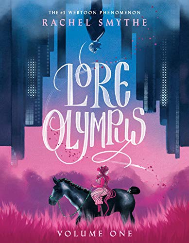 Rachel Smythe: Lore Olympus: Volume One (GraphicNovel, 2021, Del Rey)