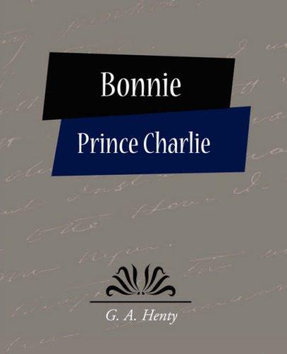G. A. Henty: Bonnie Prince Charlie (Paperback, 2007, Book Jungle)