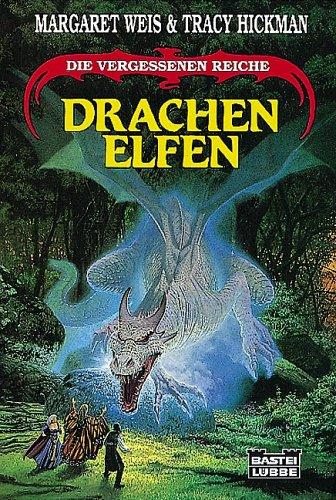 Margaret Weis, Tracy Hickman: Drachenelfen. Die vergessenen Reiche. (Paperback, 1996, Lübbe)