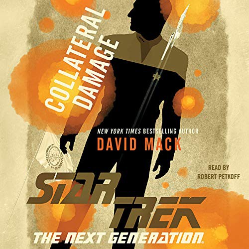David Alan Mack: Collateral Damage : The Star Trek (AudiobookFormat, 2019, Simon & Schuster Audio and Blackstone Publishing, Simon & Schuster Audio)