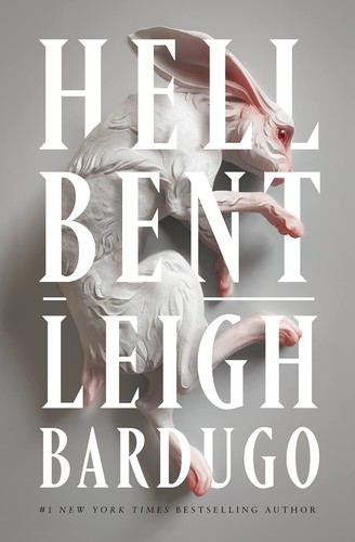 Leigh Bardugo: Hell Bent (Hardcover, 2023, Flatiron Books)