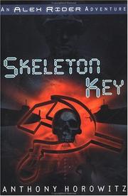 Anthony Horowitz: Skeleton Key (2003, Philomel Books)