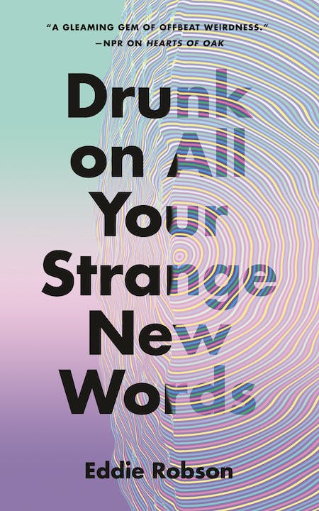 Drunk on All Your Strange New Words (2022, Doherty Associates, LLC, Tom)