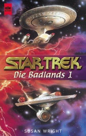 Susan Wright - undifferentiated: Die Badlands 01. Star Trek. (Paperback, 2001, Heyne)