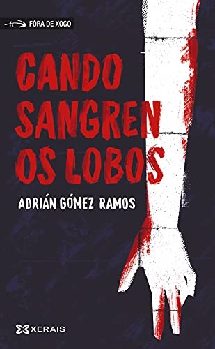 Adrián Gómez Ramos: Cando sangren os lobos (Paperback, 2021, Edicións Xerais)