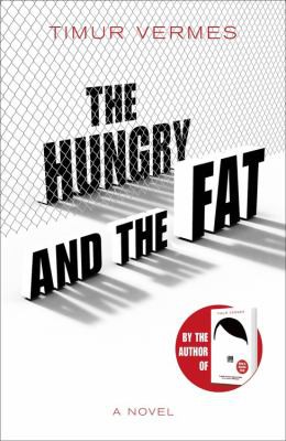 Timur Vermes: Hungry and the Fat (2021, Quercus)