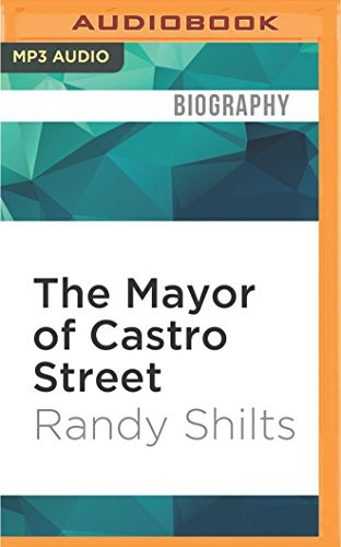 Marc Vietor, Randy Shilts: Mayor of Castro Street, The (AudiobookFormat, 2016, Audible Studios on Brilliance Audio, Audible Studios on Brilliance)