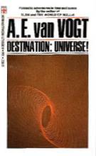 A. E. van Vogt: Destination: Universe! (Paperback, 1970, Berkley)