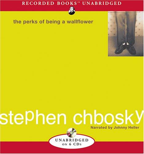 Stephen Chbosky: The Perks of Being a Wallflower (AudiobookFormat, 2006, Recorded Books)
