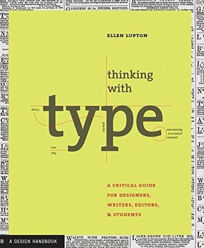 Ellen Lupton: Thinking with Type: A Primer for Deisgners (2004)