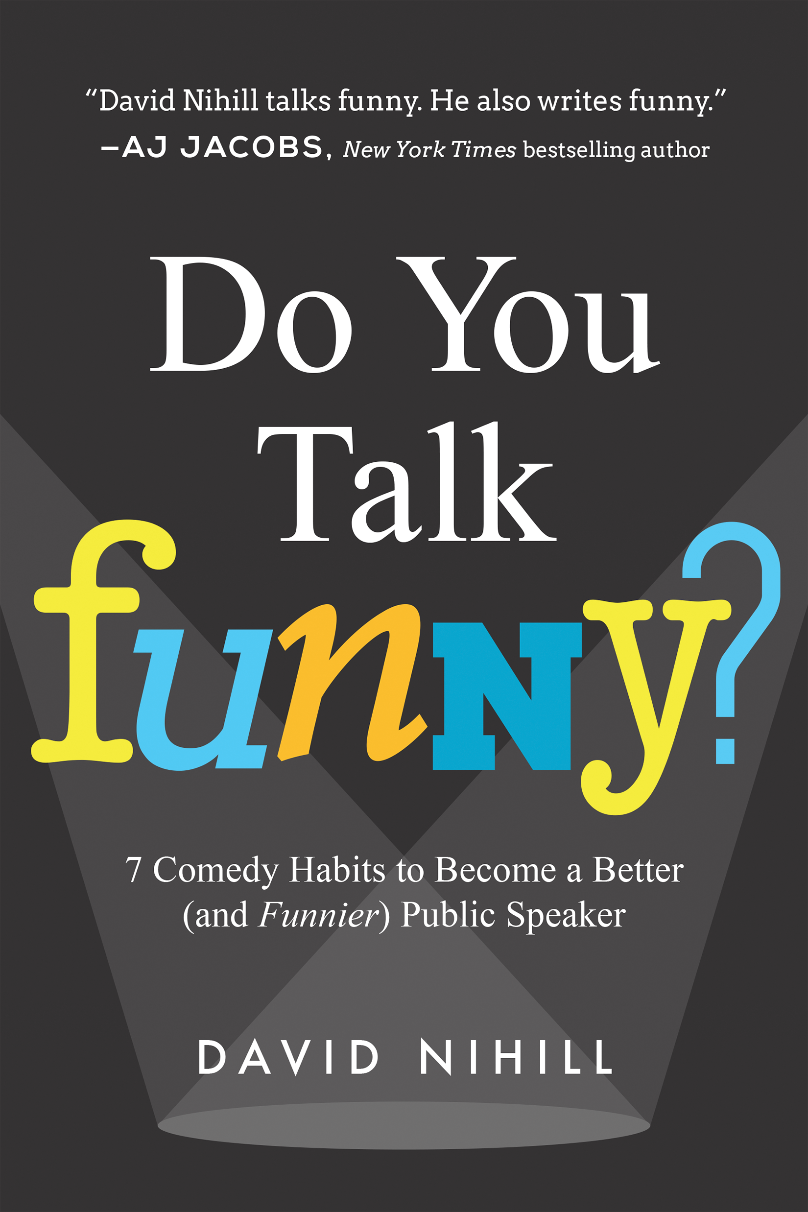 David Nihill: Do you talk funny? (2016)