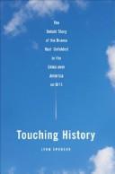 Lynn Spencer: Touching History (Hardcover, 2008, Free Press)
