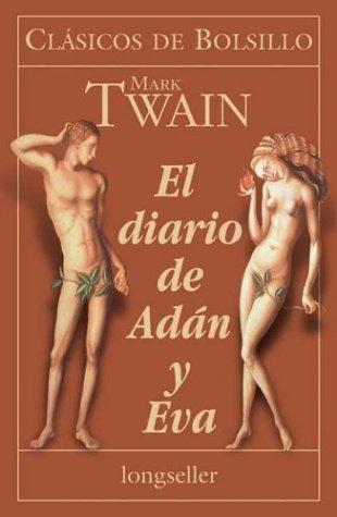 Mark Twain: El Diario de Adan y Eva (Paperback, Spanish language, 1999, Errepar)