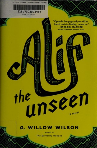 G. Willow Wilson: Alif the unseen (Hardcover, 2012, Grove Press)