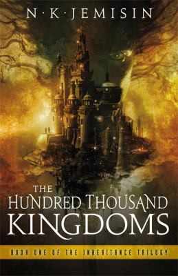 N. K. Jemisin: The Hundred Thousand Kingdoms NK Jemisin (2010, Orbit)