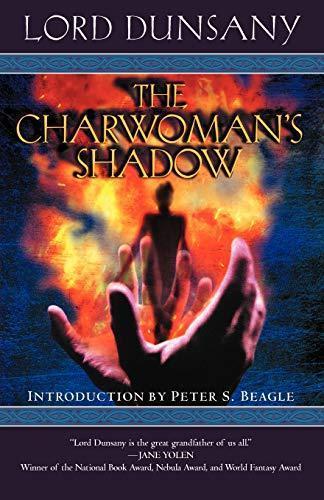 Lord Dunsany: The Charwoman's Shadow (1999)