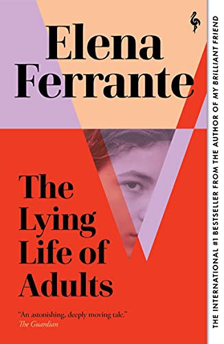 Elena Ferrante: The Lying Life of Adults (Paperback, 2021, Europa Editions)