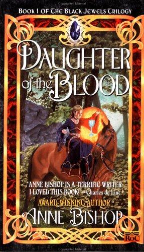 Daughter of the Blood (The Black Jewels #1) (1998, Roc)