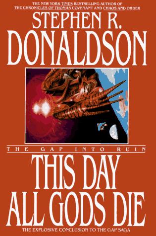 Stephen R. Donaldson: This day all gods die (1996, Bantam Books)