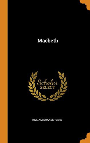 William Shakespeare: Macbeth (Hardcover, 2018, Franklin Classics Trade Press)