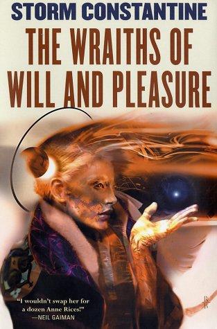 The wraiths of will and pleasure (2003, Tor)