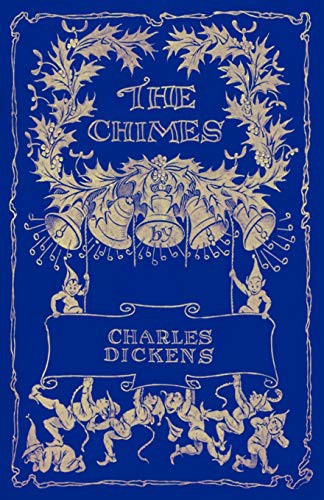 Charles Dickens: The Chimes (Paperback, 2007, Waking Lion Press)