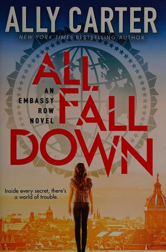 Ally Carter: All fall down (2015)