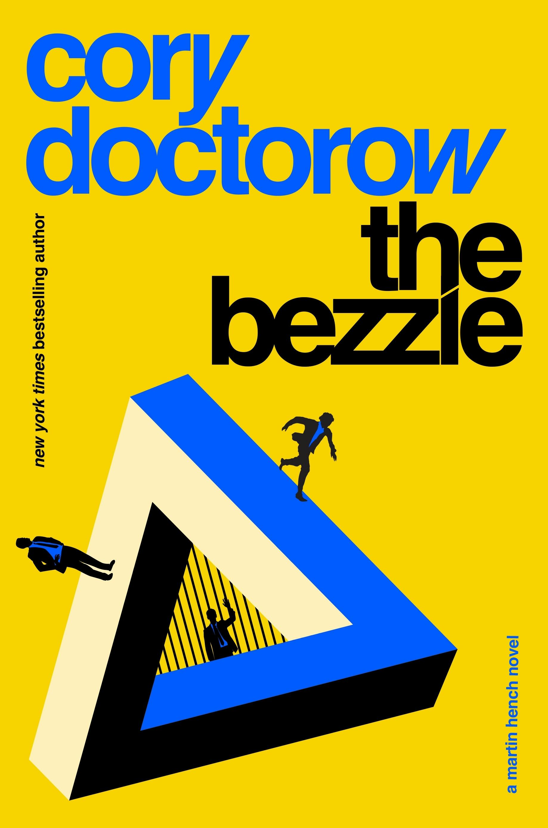 Cory Doctorow: The Bezzle (2024, Tom Doherty Associates / Tor Publishing Group)