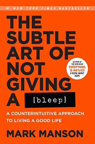 Mark Manson: The Subtle Art of Not Giving a Bleep (Paperback, 2017, Harper)